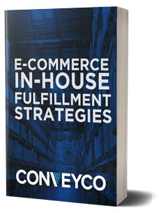 Conveyco_eBook_Thumb_In-House-Fulfillment-Strategies